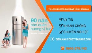 tủ lạnh electrolux bảo hành bao lâu