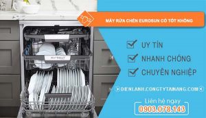 đánh giá máy rửa chén eurosun có tốt không