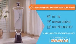 kinh nghiệm mua bàn ủi hơi nước đứng philips tốt