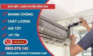 Sửa Máy Lạnh Huyện Bình Đại