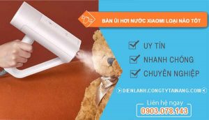 dòng bàn ủi hơi nước xiaomi loại nào tốt