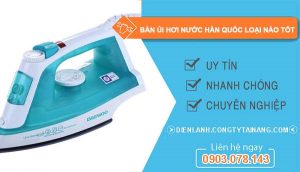 hiệu bàn ủi hơi nước hàn quốc loại nào tốt