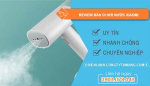 review bàn ủi hơi nước xiaomi có tốt không