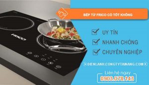 bếp từ frico có tốt không