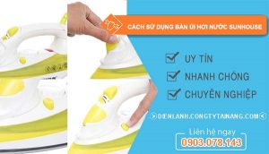 cách sử dụng bàn ủi hơi nước sunhouse