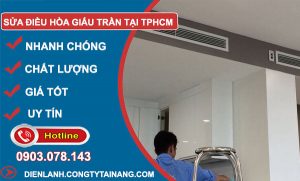 Sửa Điều Hòa Giấu Trần Tại Tphcm