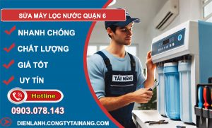 sửa máy lọc nước Quận 6