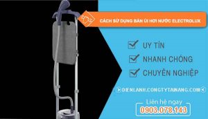 tìm hiểu cách sử dụng bàn ủi hơi nước electrolux
