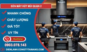 Sửa Máy Hút Mùi Quận 2