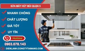 Sửa Máy Hút Mùi Quận 5