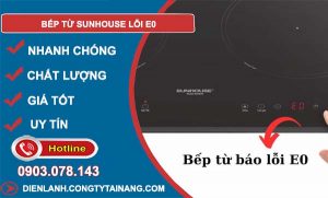 bếp từ sunhouse lỗi e0