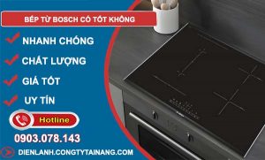 hiệu bếp từ bosch có tốt không