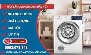 máy sấy quần áo loại nào tốt