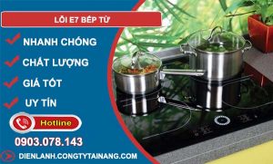 nguyên nhân lỗi e7 bếp từ