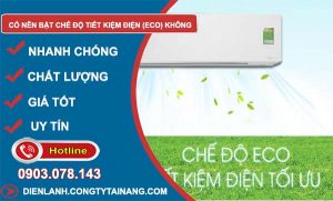 có nên bật chế độ tiết kiệm điện eco không
