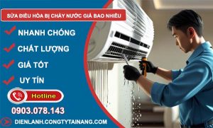 dịch vụ sửa điều hoà bị chảy nước giá bao nhiêu