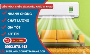 điều hoà 1 chiều và 2 chiều khác nhau như thế nào