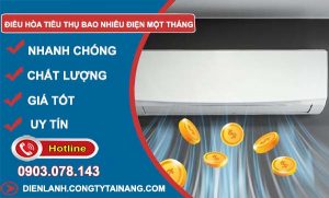 điều hoà tiêu thụ điện bao nhiêu một tháng