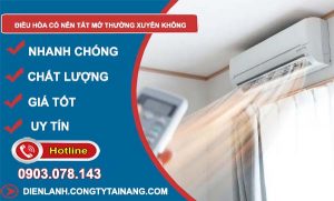 dùng điều hoà có nên tắt mở thường xuyên không