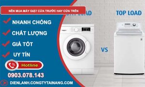 nên mua máy giặt cửa trước hay cửa trên so sánh