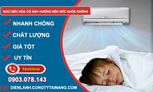ngủ điều hoà có ảnh hưởng đến sức khoẻ không