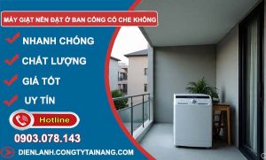 dùng máy giặt nên đặt ở ban công có che không