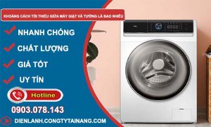 khoảng cách tối thiểu giữa máy giặt và tường là bao nhiêu