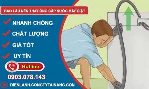 sử dụng bao lâu nên thay ống cấp nước máy giặt