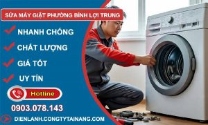 sửa máy giặt phường bình lợi trung uy tín