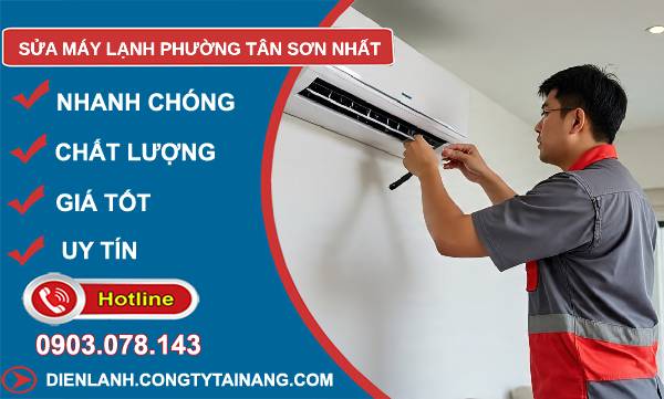 sửa máy lạnh phường tân sơn nhất uy tín