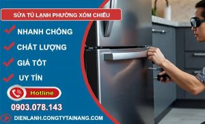 sửa tủ lạnh phường xóm chiếu giá rẻ