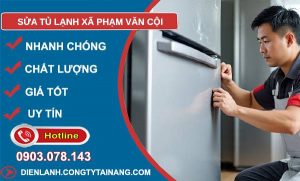 sửa tủ lạnh xã phạm văn cội uy tín
