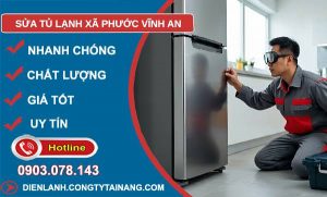 sửa tủ lạnh xã phước vĩnh an uy tín