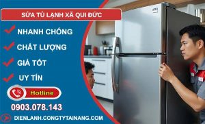 sửa tủ lạnh xã qui đức giá rẻ