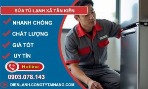 sửa tủ lạnh xã tân kiên giá rẻ