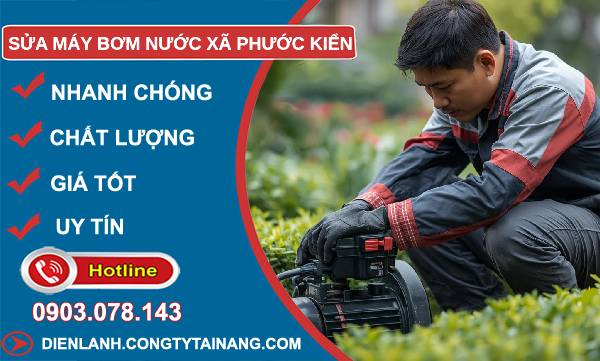 sửa máy bơm nước xã phước kiển giá rẻ