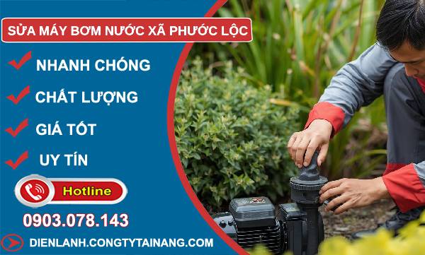 sửa máy bơm nước xã phước lộc