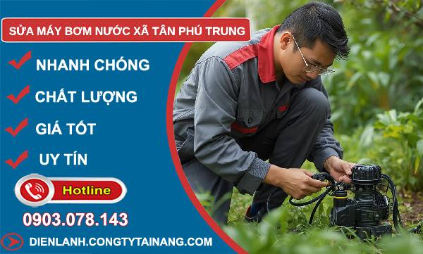 sửa máy bơm nước xã tân phú trung giá rẻ