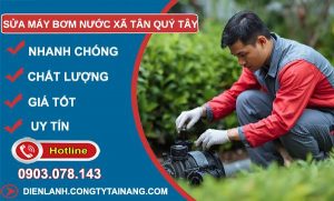 sửa máy bơm nước xã tân quý tây