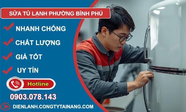 sửa tủ lạnh phường bình phú giá rẻ