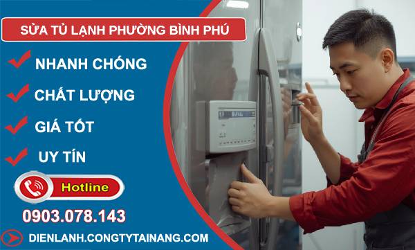 sửa tủ lạnh phường bình phú