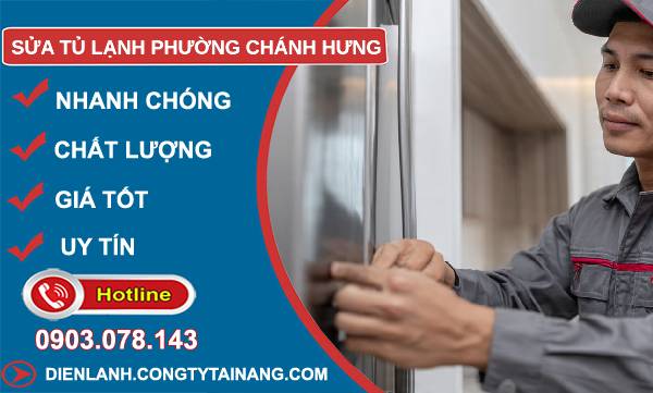 sửa tủ lạnh phường chánh hưng uy tín