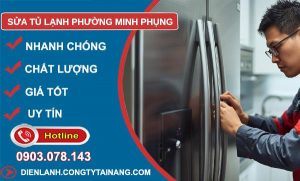 sửa tủ lạnh phường minh phụng uy tín