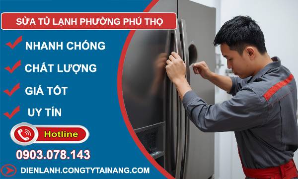sửa tủ lạnh phường phú thọ