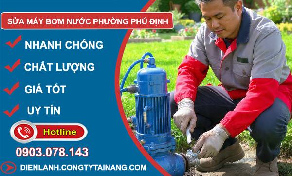 sửa máy bơm nước phường phú định