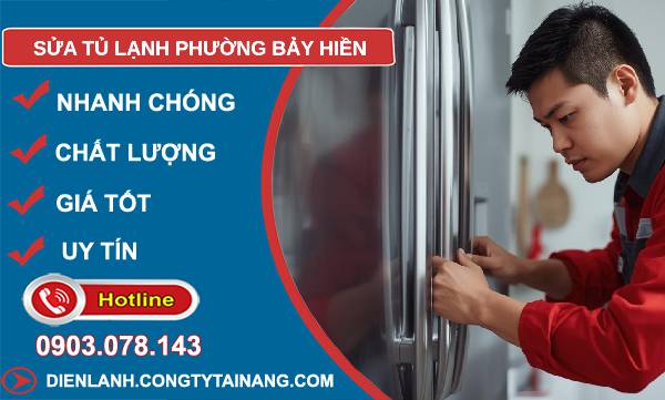 sửa tủ lạnh phường bảy hiền giá rẻ