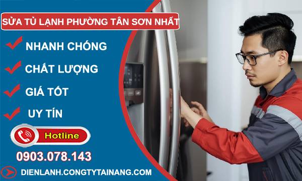 sửa tủ lạnh phường tân sơn nhất uy tín