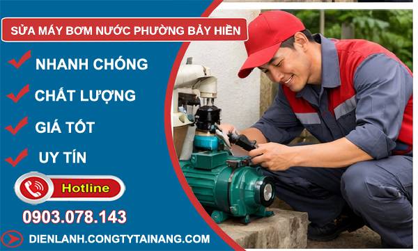 sửa máy bơm nước phường bảy hiền giá rẻ