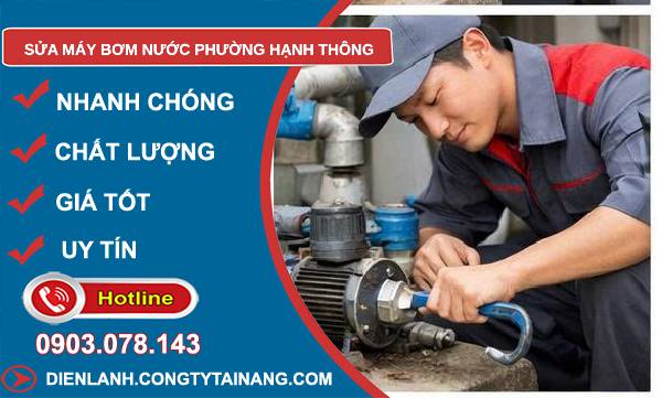 sửa máy bơm nước phường hạnh thông uy tín