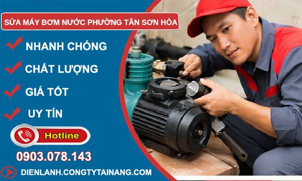 sửa máy bơm nước phường tân sơn hoà giá rẻ